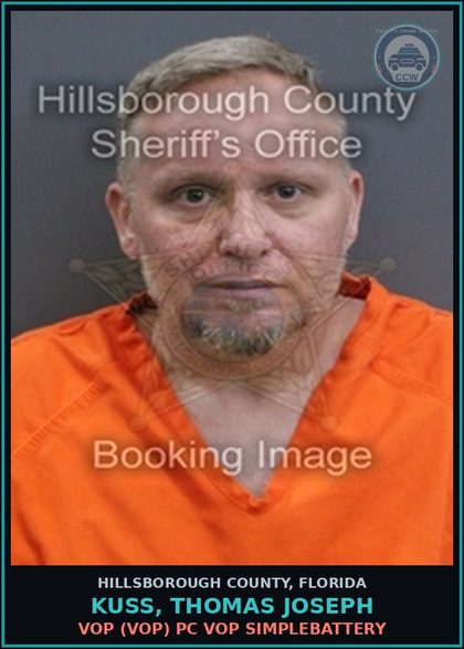 CCW arrest card for KUSS, THOMAS JOSEPH in Hillsborough County: VOP (VOP) PC VOP SIMPLEBATTERY