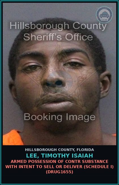 CCW arrest card for LEE, TIMOTHY ISAIAH in Hillsborough County: ARMED POSSESSION OF contr substance WITH INTENT TO SELL OR DELIVER (SCHEDULE I) (DRUG1655)