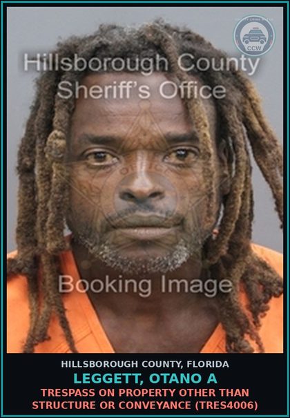 CCW arrest card for LEGGETT, OTANO A in Hillsborough County: TRESPASS ON PROPERTY OTHER THAN STRUCTURE OR CONVEYANCE (TRES4006)
