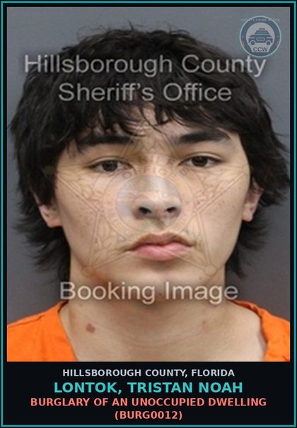 CCW arrest card for LONTOK, TRISTAN NOAH in Hillsborough County: BURGLARY OF AN UNOCCUPIED DWELLING (BURG0012)