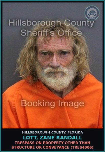 CCW arrest card for LOTT, ZANE RANDALL in Hillsborough County: TRESPASS ON PROPERTY OTHER THAN STRUCTURE OR CONVEYANCE (TRES4006)
