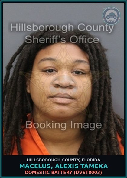 CCW arrest card for MACELUS, ALEXIS TAMEKA in Hillsborough County: DOMESTIC BATTERY (DVST0003)