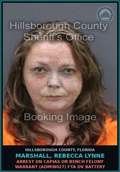 CCW arrest card for MARSHALL, REBECCA LYNNE in Hillsborough County: ARREST ON CAPIAS OR BENCH FELONY WARRANT (ADMIN027) FTA DV BATTERY