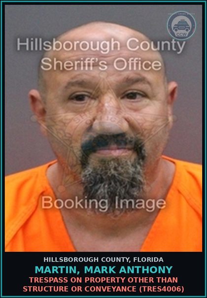 CCW arrest card for MARTIN, MARK ANTHONY in Hillsborough County: TRESPASS ON PROPERTY OTHER THAN STRUCTURE OR CONVEYANCE (TRES4006)