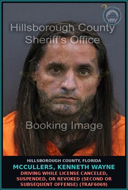 CCW arrest card for MCCULLERS, KENNETH WAYNE in Hillsborough County: DRIVING WHILE LICENSE CANCELED, SUSPENDED, OR REVOKED (SECOND OR SUBSEQUENT OFFENSE) (TRAF6069)