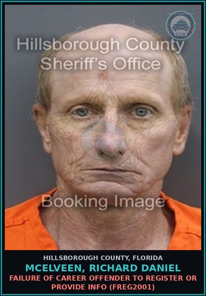 CCW arrest card for MCELVEEN, RICHARD DANIEL in Hillsborough County: FAILURE OF CAREER OFFENDER TO REGISTER OR PROVIDE INFO (FREG2001)