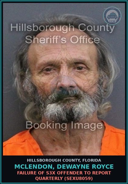CCW arrest card for MCLENDON, DEWAYNE ROYCE in Hillsborough County: FAILURE OF s3x OFFENDER TO REPORT QUARTERLY (SEXU8059)