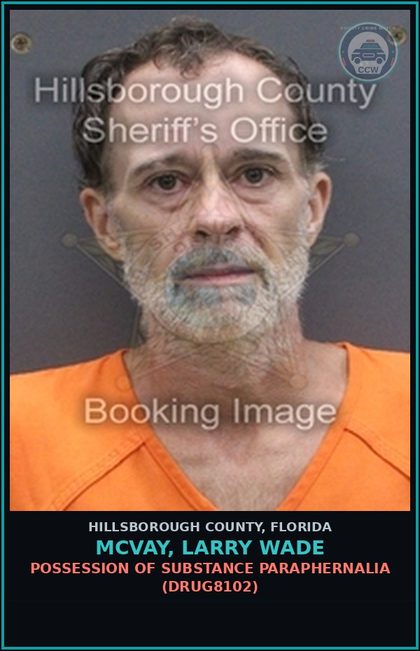 CCW arrest card for MCVAY, LARRY WADE in Hillsborough County: POSSESSION OF DRUG PARAPHERNALIA (DRUG8102)