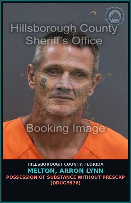 CCW arrest card for MELTON, ARRON LYNN in Hillsborough County: POSSESSION OF DRUG WITHOUT PRESCRIPTION (DRUG9876)