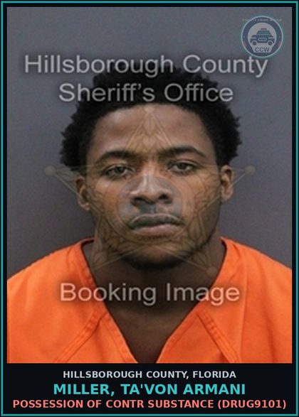CCW arrest card for MILLER, TA'VON ARMANI in Hillsborough County: POSSESSION OF contr substance (DRUG9101)