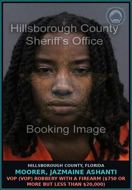 CCW arrest card for MOORER, JAZMAINE ASHANTI in Hillsborough County: VOP (VOP) AGGRAVATED ASSAULT WITH DEADLY WEAPON