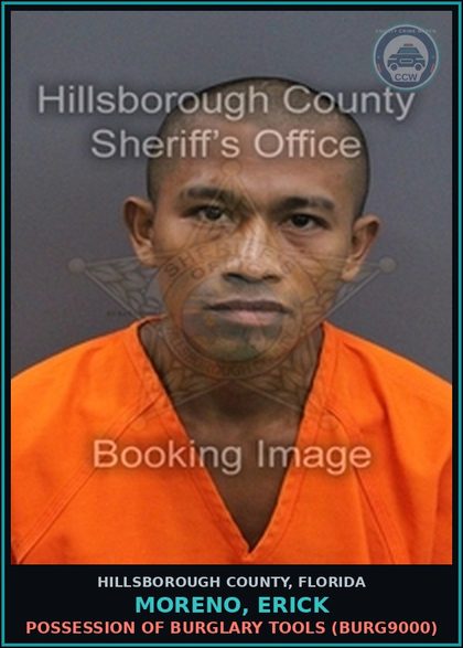 CCW arrest card for MORENO, ERICK in Hillsborough County: POSSESSION OF BURGLARY TOOLS (BURG9000)