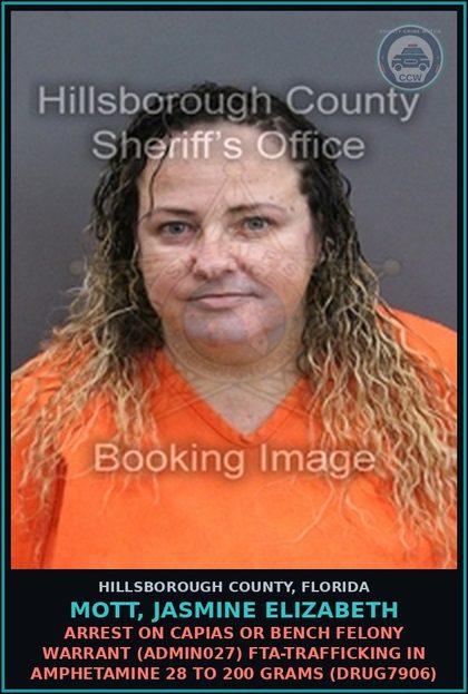 CCW arrest card for MOTT, JASMINE ELIZABETH in Hillsborough County: ARREST ON CAPIAS OR BENCH FELONY WARRANT (ADMIN027) FTA-TRAFFICKING IN AMPHETAMINE 28 TO 200 GRAMS (DRUG7906)