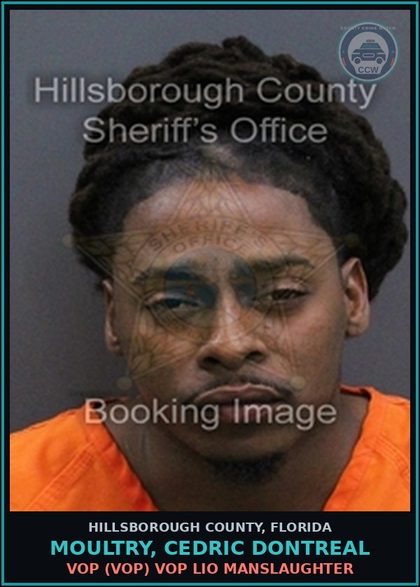 CCW arrest card for MOULTRY, CEDRIC DONTREAL in Hillsborough County: VOP (VOP) VOP LIO MANSLAUGHTER