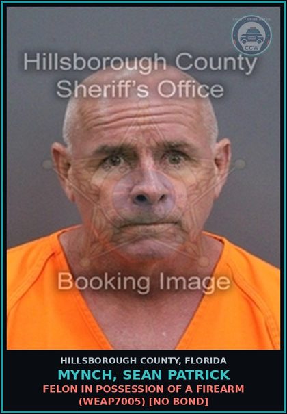 CCW arrest card for MYNCH, SEAN PATRICK in Hillsborough County: FELON IN POSSESSION OF A FIREARM (WEAP7005) [NO BOND]