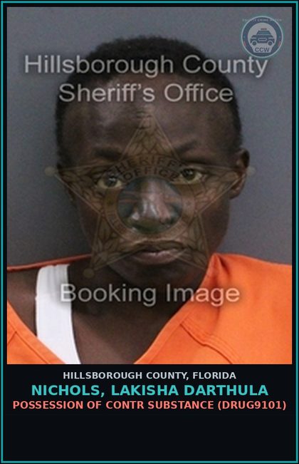 CCW arrest card for NICHOLS, LAKISHA DARTHULA in Hillsborough County: POSSESSION OF contr substance (DRUG9101)