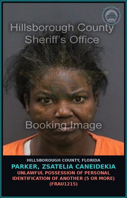 CCW arrest card for PARKER, ZSATELIA CANEIDEKIA in Hillsborough County: UNLAWFUL POSSESSION OF PERSONAL IDENTIFICATION OF ANOTHER (5 OR MORE) (FRAU1215)