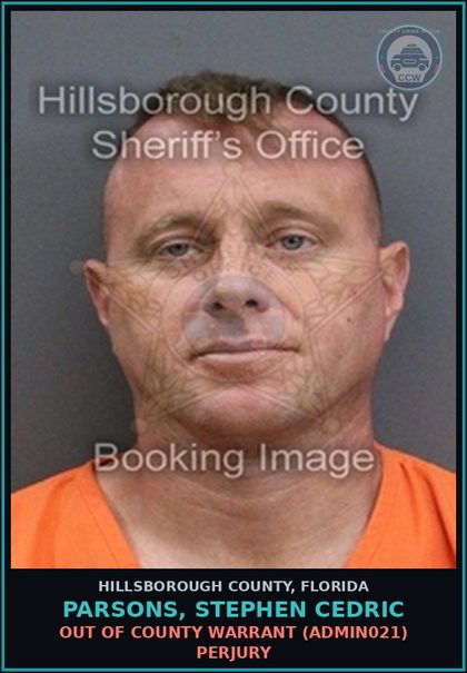 CCW arrest card for PARSONS, STEPHEN CEDRIC in Hillsborough County: OUT OF COUNTY WARRANT (ADMIN021) PERJURY
