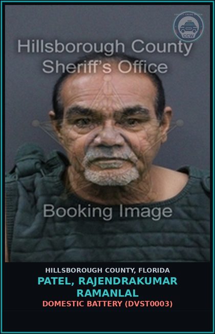CCW arrest card for PATEL, RAJENDRAKUMAR RAMANLAL in Hillsborough County: DOMESTIC BATTERY (DVST0003)