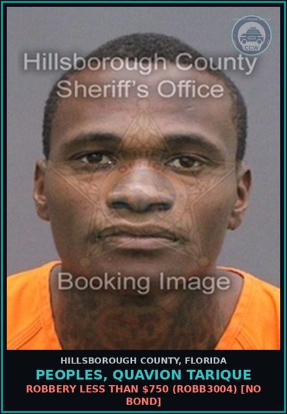 CCW arrest card for PEOPLES, QUAVION TARIQUE in Hillsborough County: ROBBERY LESS THAN $750 (ROBB3004) [NO BOND]
