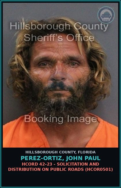 CCW arrest card for PEREZ-ORTIZ, JOHN PAUL in Hillsborough County: HCORD 42-23 - SOLICITATION AND DISTRIBUTION ON PUBLIC ROADS (HCOR0501)