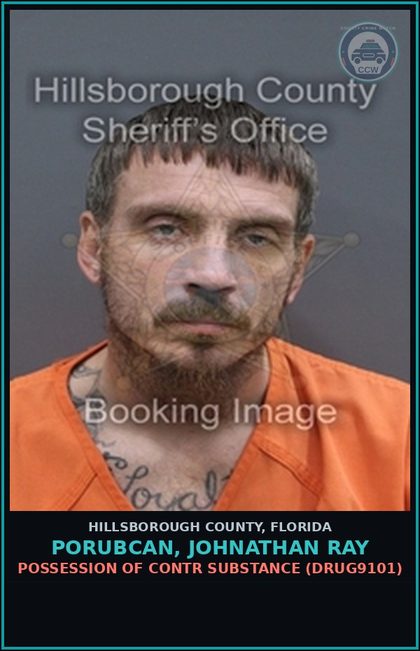 CCW arrest card for PORUBCAN, JOHNATHAN RAY in Hillsborough County: POSSESSION OF contr substance (DRUG9101)