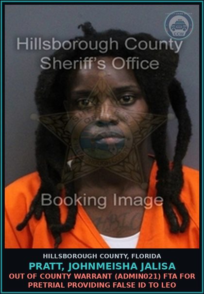 CCW arrest card for PRATT, JOHNMEISHA JALISA in Hillsborough County: OUT OF COUNTY WARRANT (ADMIN021) FTA FOR PRETRIAL PROVIDING FALSE ID TO LEO