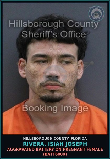 CCW arrest card for RIVERA, ISIAH JOSEPH in Hillsborough County: AGGRAVATED BATTERY ON PREGNANT FEMALE (BATT6000)