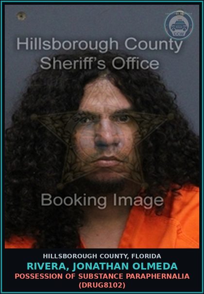 CCW arrest card for RIVERA, JONATHAN OLMEDA in Hillsborough County: POSSESSION OF DRUG PARAPHERNALIA (DRUG8102)