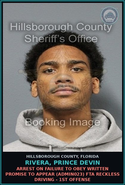 CCW arrest card for RIVERA, PRINCE DEVIN in Hillsborough County: ARREST ON FAILURE TO OBEY WRITTEN PROMISE TO APPEAR (ADMIN023) FTA RECKLESS DRIVING - 1ST OFFENSE