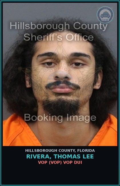 CCW arrest card for RIVERA, THOMAS LEE in Hillsborough County: VOP (VOP) VOP DUI