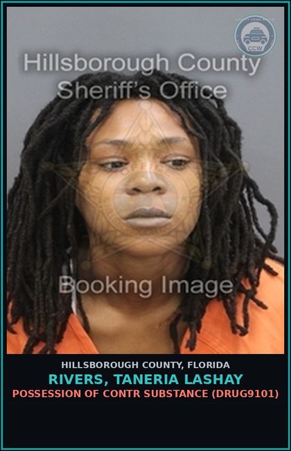 CCW arrest card for RIVERS, TANERIA LASHAY in Hillsborough County: POSSESSION OF contr substance (DRUG9101)