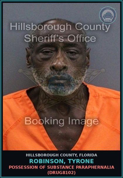 CCW arrest card for ROBINSON, TYRONE in Hillsborough County: POSSESSION OF DRUG PARAPHERNALIA (DRUG8102)