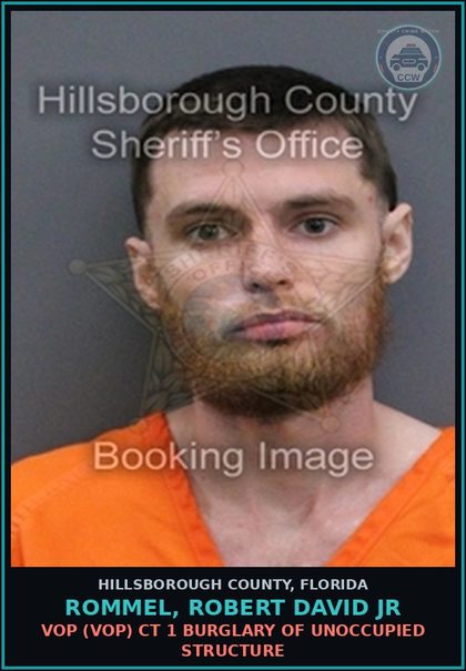 CCW arrest card for ROMMEL, ROBERT DAVID JR in Hillsborough County: VOP (VOP) CT 1 BURGLARY OF UNOCCUPIED STRUCTURE