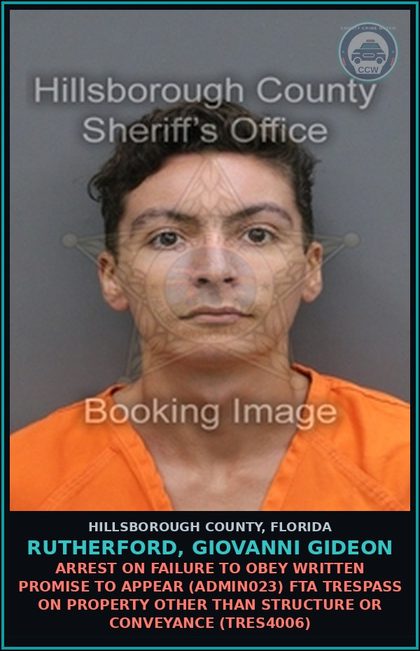 CCW arrest card for RUTHERFORD, GIOVANNI GIDEON in Hillsborough County: ARREST ON FAILURE TO OBEY WRITTEN PROMISE TO APPEAR (ADMIN023) FTA TRESPASS ON PROPERTY OTHER THAN STRUCTURE OR CONVEYANCE (TRES4006)