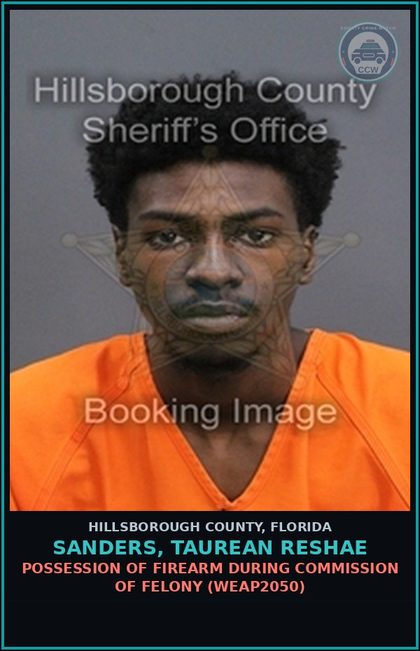 CCW arrest card for SANDERS, TAUREAN RESHAE in Hillsborough County: POSSESSION OF FIREARM DURING COMMISSION OF FELONY (WEAP2050)