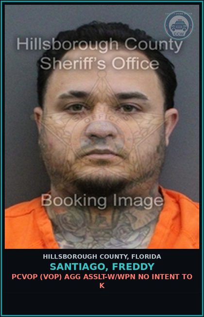 CCW arrest card for SANTIAGO, FREDDY in Hillsborough County: PCVOP (VOP) AGG ASSLT-W/WPN NO INTENT TO K