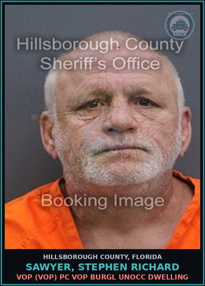 CCW arrest card for SAWYER, STEPHEN RICHARD in Hillsborough County: VOP (VOP) PC VOP BURGL UNOCC DWELLING