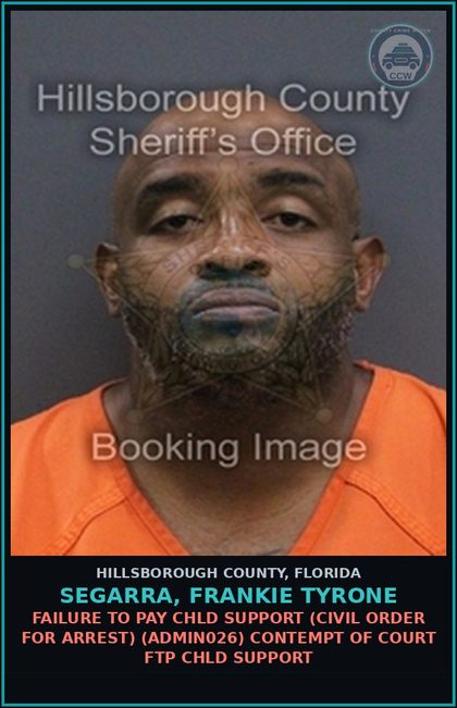 CCW arrest card for SEGARRA, FRANKIE TYRONE in Hillsborough County: FAILURE TO PAY chld SUPPORT (CIVIL ORDER FOR ARREST) (ADMIN026) CONTEMPT OF COURT FTP chld SUPPORT