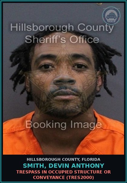 CCW arrest card for SMITH, DEVIN ANTHONY in Hillsborough County: TRESPASS IN OCCUPIED STRUCTURE OR CONVEYANCE (TRES2000)