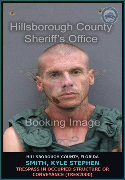 CCW arrest card for SMITH, KYLE STEPHEN in Hillsborough County: TRESPASS IN OCCUPIED STRUCTURE OR CONVEYANCE (TRES2000)