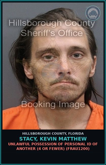 CCW arrest card for STACY, KEVIN MATTHEW in Hillsborough County: UNLAWFUL POSSESSION OF PERSONAL ID OF ANOTHER (4 OR FEWER) (FRAU1200)