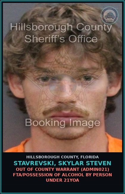 CCW arrest card for STAVREVSKI, SKYLAR STEVEN in Hillsborough County: OUT OF COUNTY WARRANT (ADMIN021) FTA/POSSESSION OF ALCOHOL BY PERSON UNDER 21YOA