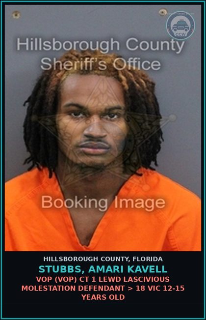 CCW arrest card for STUBBS, AMARI KAVELL in Hillsborough County, Florida: VOP (VOP) CT 1 LEWD LASCIVIOUS MOLESTATION DEFENDANT > 18 VICTIM 12-15 YEARS OLD