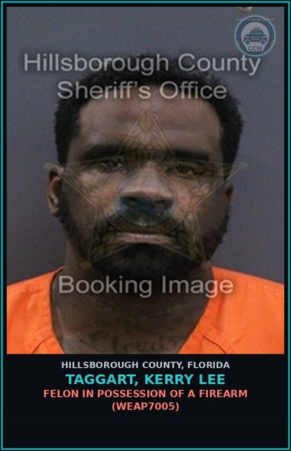CCW arrest card for TAGGART, KERRY LEE in Hillsborough County: FELON IN POSSESSION OF A FIREARM (WEAP7005)