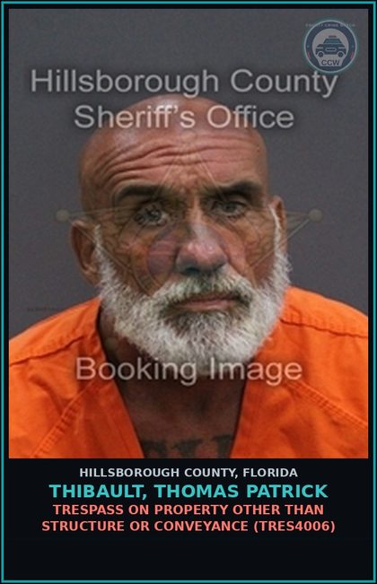 CCW arrest card for THIBAULT, THOMAS PATRICK in Hillsborough County: TRESPASS ON PROPERTY OTHER THAN STRUCTURE OR CONVEYANCE (TRES4006)