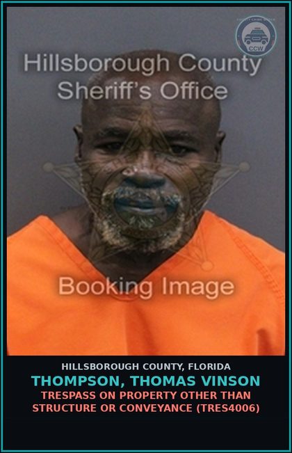 CCW arrest card for THOMPSON, THOMAS VINSON in Hillsborough County: TRESPASS ON PROPERTY OTHER THAN STRUCTURE OR CONVEYANCE (TRES4006)