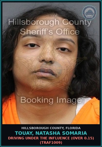 CCW arrest card for TOUAY, NATASHA SOMARIA in Hillsborough County: DRIVING UNDER THE INFLUENCE (OVER 0.15) (TRAF1009)