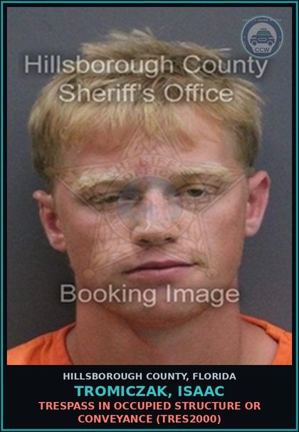 CCW arrest card for TROMICZAK, ISAAC in Hillsborough County: TRESPASS IN OCCUPIED STRUCTURE OR CONVEYANCE (TRES2000)