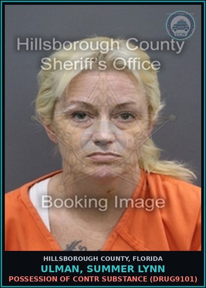 CCW arrest card for ULMAN, SUMMER LYNN in Hillsborough County: POSSESSION OF contr substance (DRUG9101)